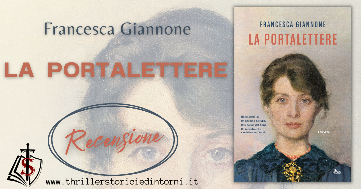 La portalettere – Francesca Giannone - Thriller Storici e Dintorni
