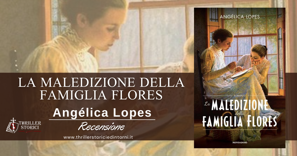 Blogtour: “La maledizione della famiglia Flores” di Angelica Lopes – ed.  Mondadori – Il periodo storico