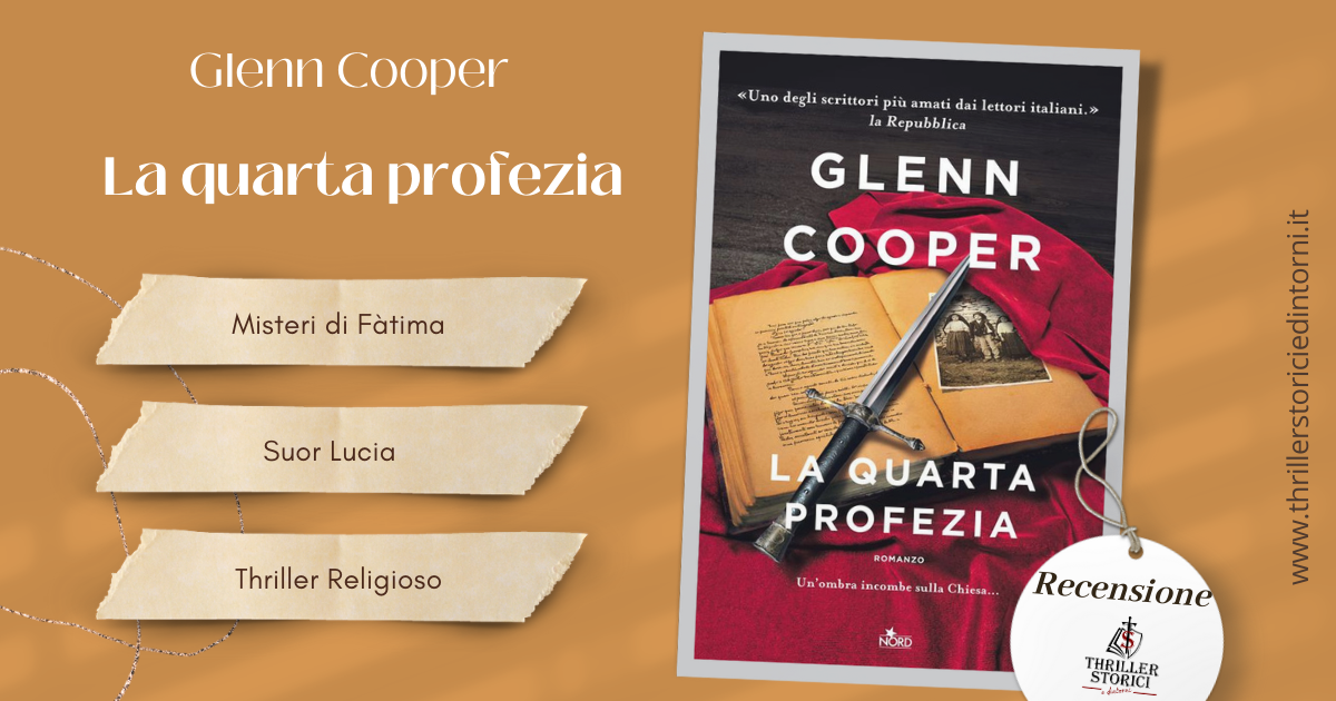 La quarta profezia - Glenn Cooper - Thriller Storici e Dintorni